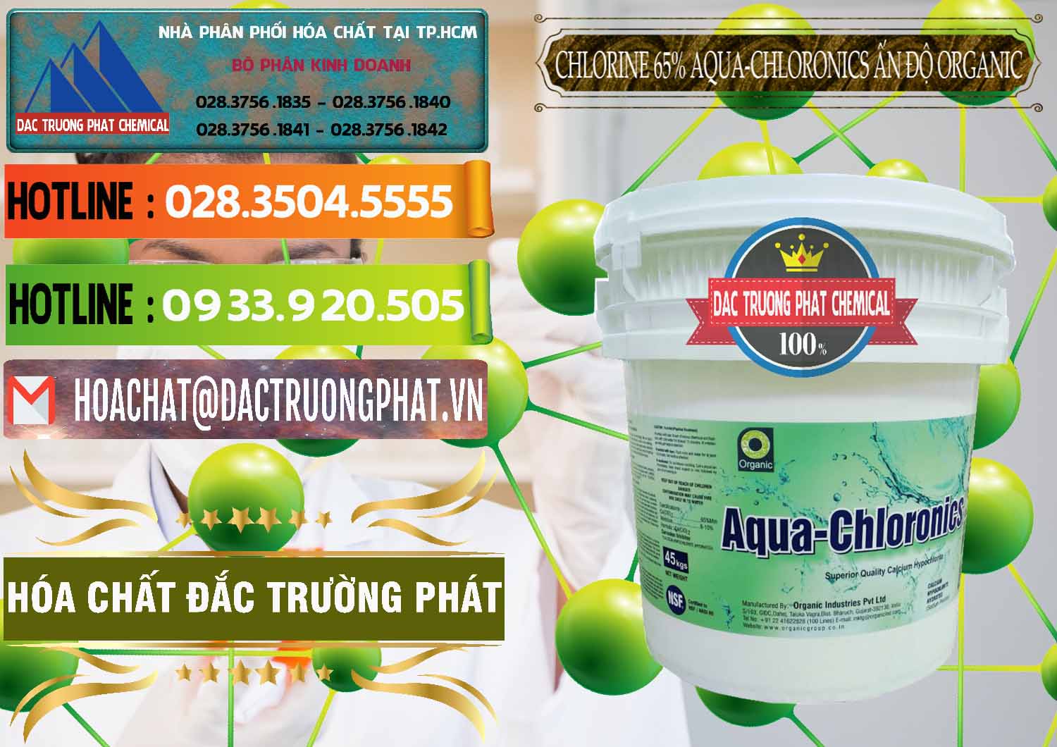 Đơn vị chuyên bán _ cung cấp Chlorine – Clorin 65% Aqua-Chloronics Ấn Độ Organic India - 0210 - Cty cung cấp - bán hóa chất tại TP.HCM - cungcaphoachat.com.vn